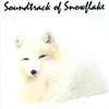 Tom Danto - Soundtrack of Snowflake